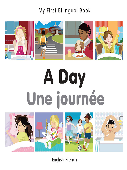 Title details for My First Bilingual Book-A Day (English-French) by Milet Publishing - Available